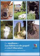 Los molinos y las f�bricas de papel del r�o Cifuentes
