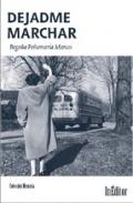 Dejadme marchar