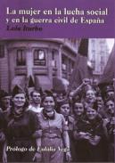 La mujer en la lucha social y en la Guerra Civil de Espa�a 