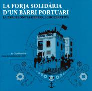 La forja solid�ria d'un barri portuari