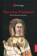 Tres reinas Trast�mara 