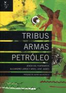 Tribus, armas y petr�leo