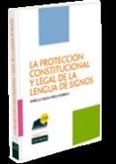 La protecci�n constitucional y legal de la lengua de signos