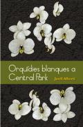 Orqu�dies blanques a Central Park