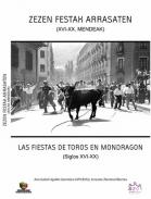 Las Fiestas de Toros en Mondrag�n (siglos XVI-XX)