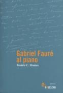 Gabriel Faur� al piano