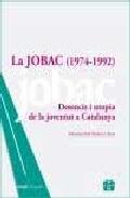 La JOBAC (1974-1992)