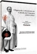 Oligarqu�a y elecciones en Calzada de Calatrava, 1833-1931