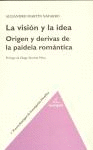 La visi�n y la idea