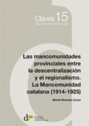 Las mancomunidades provinciales entre la descentralizaci�n y el regionalismo