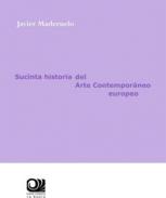 Sucinta historia del arte contempor�neo europeo