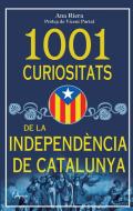 1001 curiositats de la independ�ncia de Catalunya