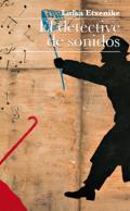 El detective de sonidos