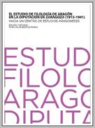El estudio de Filolog�a de Arag�n en la Diputaci�n de Zaragoza (1915-1941)