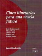 Cinco itinerarios para una novela futura
