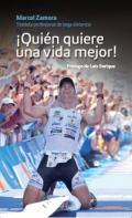�Qui�n quiere una vida mejor!