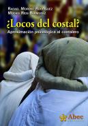 �Locos del costal?