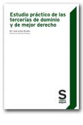 Estudio pr�ctico de las tercer�as de dominio y de mejor derecho 