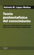 Teor�a postmetaf�sica del conocimiento