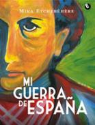 Mi guerra de Espa�a