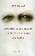 Sombras suele vestir ; La p�rdida del reino ; Las ratas