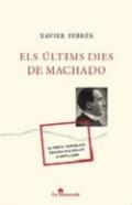 Els �ltims dies de Machado