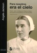 Para nosotros era el cielo