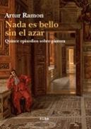 Nada es bello sin el azar