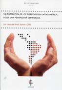 La protecci�n de los derechos en latinoam�rica desde una perspectiva comparada