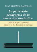 La perversi�n pedag�gica de la inmersi�n ling��stica
