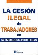 La cesi�n ilegal de trabajadores en actividades contratadas