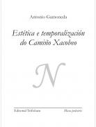 Est�tica e temporalizaci�n do Cami�o Xacobeo