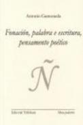 Fonaci�n, palabra e escritura, pensamento po�tico