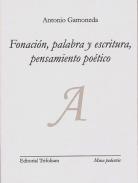 Fonaci�n, palabra y escritura, pensamiento po�tico