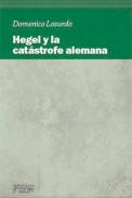 Hegel y la cat�strofe alemana