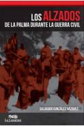 Los alzados de La Palma durante la Guerra Civil