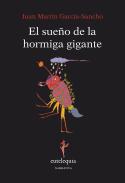El sue�o de la hormiga gigante