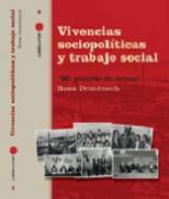 Vivencias sociopol�ticas y trabajo social