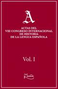 Actas del VIII Congreso Internacional de Historia de la Lengua Espa�ola