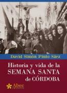 Historia y vida de la Semana Santa de C�rdoba