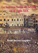 La Semana Santa de Sevilla en el siglo XIX