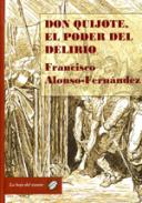 Don Quijote, el poder del delirio