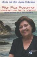 Pilar Paz Pasamar, marinera en tierra adentro
