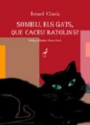 Somieu, els gats, que caceu ratolins?