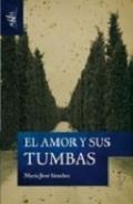 El amor y sus tumbas