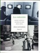 La Colecci�n : Museo Nacional Centro de Arte Reina Sof�a : claves de lectura, 2