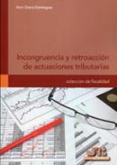 Incongruencia y retroacci�n de actuaciones tributarias.
