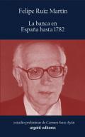 La banca en Espa�a hasta 1782