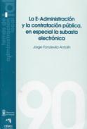 La E-Administraci�n y la contrataci�n p�blica, en especial la subasta electr�nica