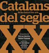 Catalans de les lletres i les arts del segle XX